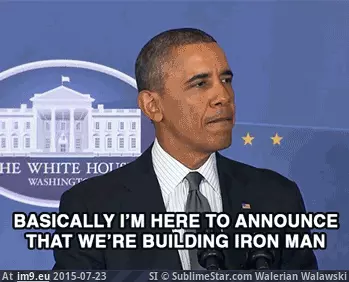 #Man #Obama #Iron #Building obama-announces-that-were-building-iron-man GIF (Image of album Alternative-News.tk))